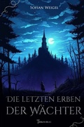 Cover: Die letzten Erben der W&auml;chter - epubli