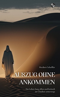 Abbildung von: Auszug ohne Ankommen - Bernardus Verlag
