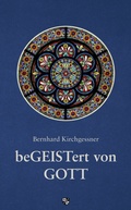Cover: beGEISTert von Gott - Bernardus Verlag