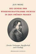 Bild: Die Genese der Wissenschaftslehre Fichtes in den fr&uuml;hen Phasen - K&ouml;nigshausen & Neumann