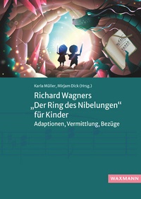 Abbildung von: Richard Wagners "Der Ring des Nibelungen" für Kinder - Waxmann
