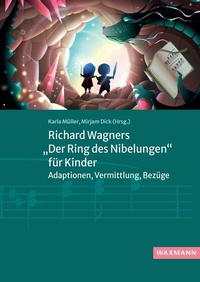 Abbildung von: Richard Wagners 'Der Ring des Nibelungen' für Kinder - Waxmann Verlag GmbH