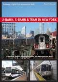 Cover: U-Bahn, S-Bahn & Tram in New York - Schwandl, Robert