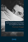 Cover: Schauergeschichten f&uuml;r &auml;ngstliche M&auml;nner - DeWinter Waldorf Glass
