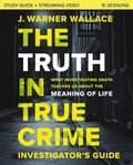 Cover: The Truth in True Crime Investigator's Guide plus Streaming Video - Zondervan