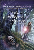Cover: Yukon Wilderness Evidence - Love Inspired Suspense