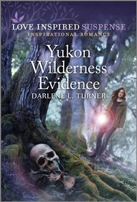 Enlarge image Cover: Yukon Wilderness Evidence - Love Inspired Suspense
