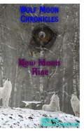 Cover: New Moon Rise (Wolf Moon Chronicles, #1) - Kiltron