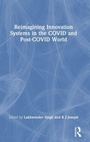 Cover: Reimagining Innovation Systems in the COVID and Post-COVID World - Routledge India