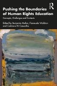 Enlarge image Cover: Pushing the Boundaries of Human Rights Education - Taylor & Francis