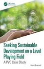 Cover: Seeking Sustainable Development on a Level Playing Field - CRC Press