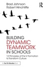 Cover: Building Dynamic Teamwork in Schools - Routledge