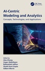 Cover: AI-Centric Modeling and Analytics - CRC Press