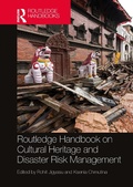 Cover: Routledge Handbook on Cultural Heritage and Disaster Risk Management - Taylor & Francis