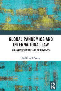 Abbildung von: Global Pandemics and International Law - Taylor & Francis