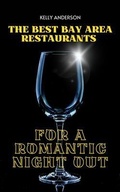 Cover: The Best Bay Area Restaurants for a Romantic Night Out - Cascade Books