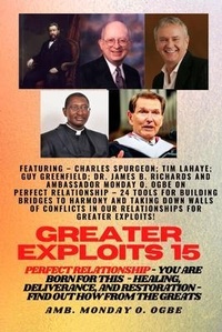 Enlarge image Cover: Greater Exploits - 15 - Perfect Relationship - 24 Tools for Building Bridges to Harmony and Taking - Midas Touch GEMS