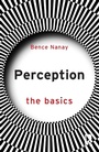 Cover: Perception: The Basics - Routledge