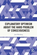 Cover: Explanatory Optimism about the Hard Problem of Consciousness - Routledge