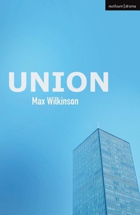 Enlarge image Cover: Union - Methuen Drama