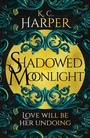 Cover: Shadowed Moonlight - Hodderscape
