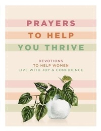 Enlarge image Cover: Prayers to Help You Thrive - Thomas Nelson Publishers