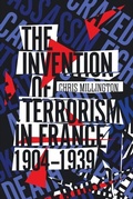 Bild: The Invention of Terrorism in France, 1904-1939 - Stanford University Press