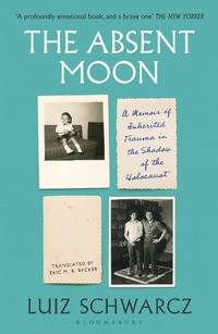 Abbildung von: The Absent Moon - Bloomsbury Publishing PLC