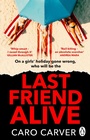 Cover: Last Friend Alive - Penguin (Transworld)