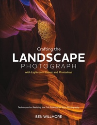 Abbildung von: Crafting the Landscape Photograph with Lightroom Classic and Photoshop - Rocky Nook