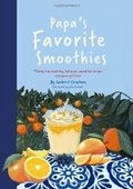 Cover: Papa's Favorite Smoothies - JC Studio Press