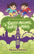 Cover: The Superfarting Mission of Gassy Melanie and Farty Mike - Belladu