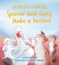 Cover: Spencer and Gary Make a Decision - Inhabit Education Books Inc.