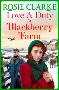 Abbildung von: Love and Duty at Blackberry Farm - Boldwood Books Ltd