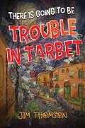 Cover: There is Going to be Trouble in Tarbet - Nightingale Books