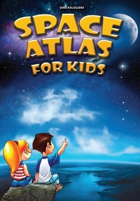 Abbildung von: Space Atlas for Kids - Publishdrive