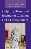 Cover: Scripture, Texts, and Tracings in Galatians and 1 Thessalonians - Lexington Books/Fortress Academic