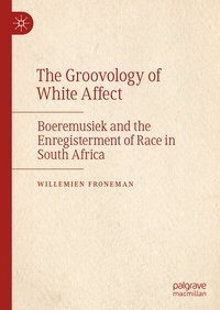 Abbildung von: The Groovology of White Affect - Palgrave Macmillan