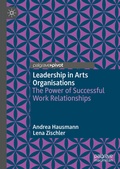 Cover: Leadership in Arts Organisations - Palgrave Macmillan