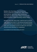 Cover: Bewertung der &Ouml;kologie, Wirtschaftlichkeit und sozialen Effekte von ressourceneffizienzsteigernden Ma&szlig;nahmen auf Quartiersebene - von der volkswirtschaftlichen zur akteursspezifischen Perspektive (NaMaRes): Schlussbericht des Forschungsvorhabens - KIT Scientific Publishing