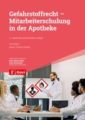Abbildung von: Gefahrstoffrecht - Mitarbeiterschulung in der Apotheke - Avoxa - Mediengruppe Deutscher Apotheker GmbH