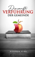 Cover: Die sanfte Verf&uuml;hrung der Gemeinde - edition predigt.archiv