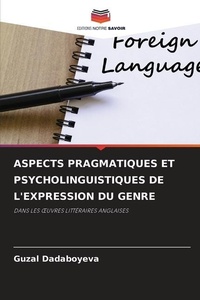 Abbildung von: Aspects Pragmatiques Et Psycholinguistiques de l'Expression Du Genre - Editions Notre Savoir