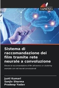 Cover: Sistema di raccomandazione dei film tramite rete neurale a convoluzione - Edizioni Sapienza