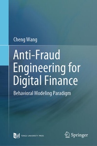 Enlarge image Cover: Anti-Fraud Engineering for Digital Finance - Springer