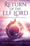 Cover: Return of the Elf Lord - Shadowheart Press
