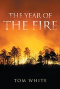 Cover: The Year of the Fire - Newman Springs Publishing, Inc.