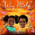 Cover: Where Hands Go - Diggs Publishing