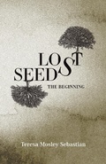 Cover: Lost Seeds: The Beginning - Dominion Asset Publishing