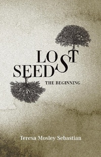Enlarge image Cover: Lost Seeds: The Beginning - Dominion Asset Publishing